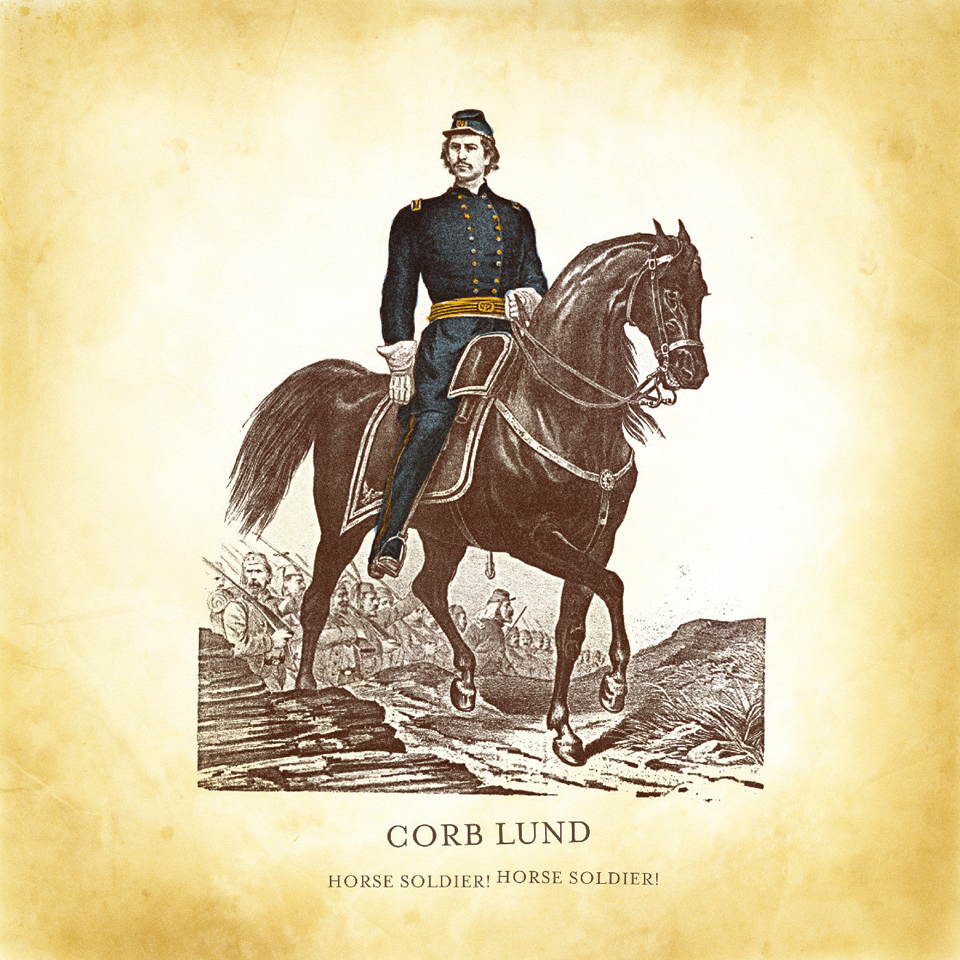 Corb Lund Horse Soldier! Horse Soldier!