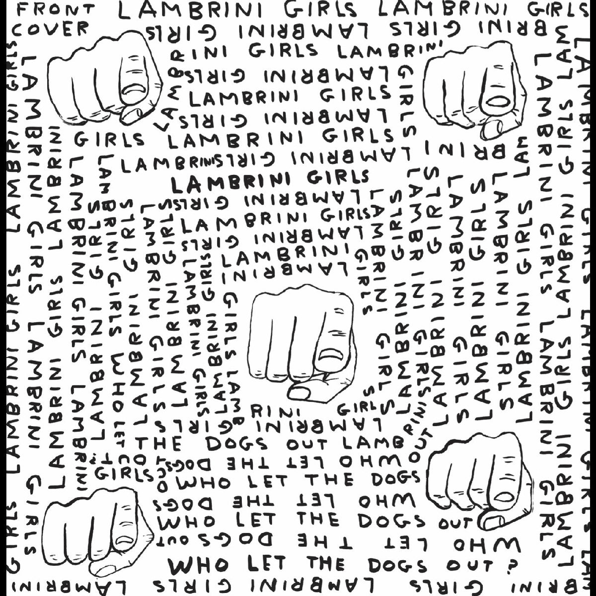 Lambrini Girls Who Let The Dogs Out (Limited Slutcore Version For Kids Who Can'T Read Good)