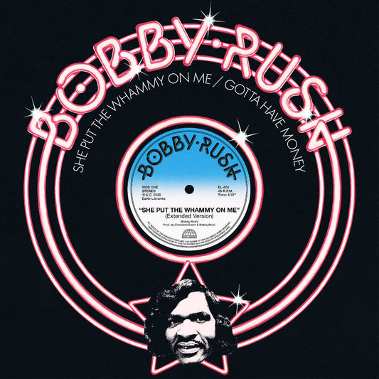 Bobby Rush She Put The Whammy On Me B/W Gotta Have Money