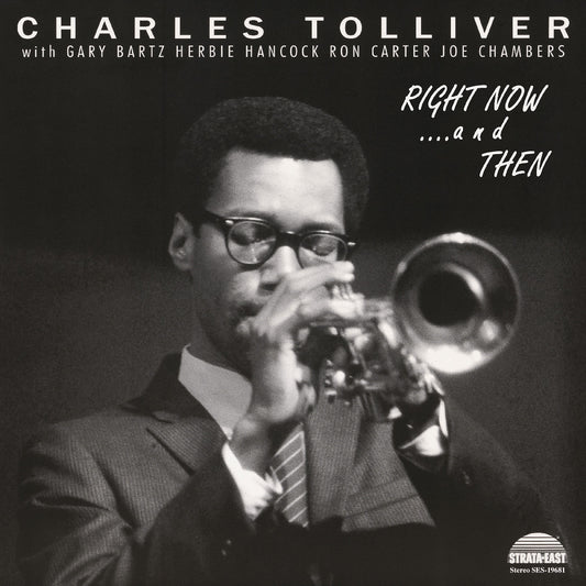 Charles Tolliver All Stars Right Now...And Then