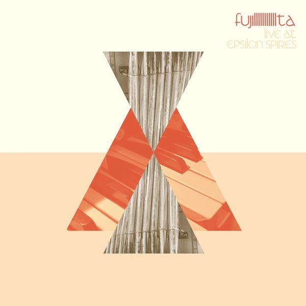 FUJIIIIIIIIIIITA Live At Epsilon Spires [Lp]