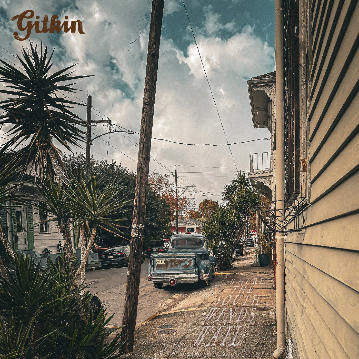 Gitkin Where The South Winds Wail