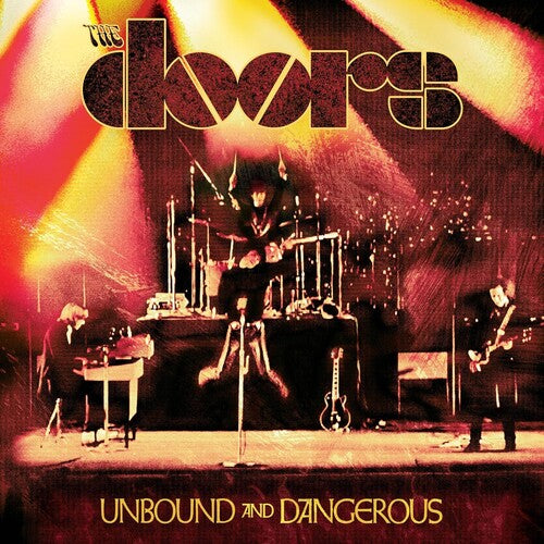 The Doors Unbound And Dangerous